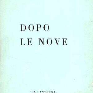 DOPO LE NOVE