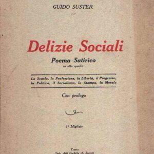 DELIZIE SOCIALI POEMA SATIRICO IN OTTO QUADRI