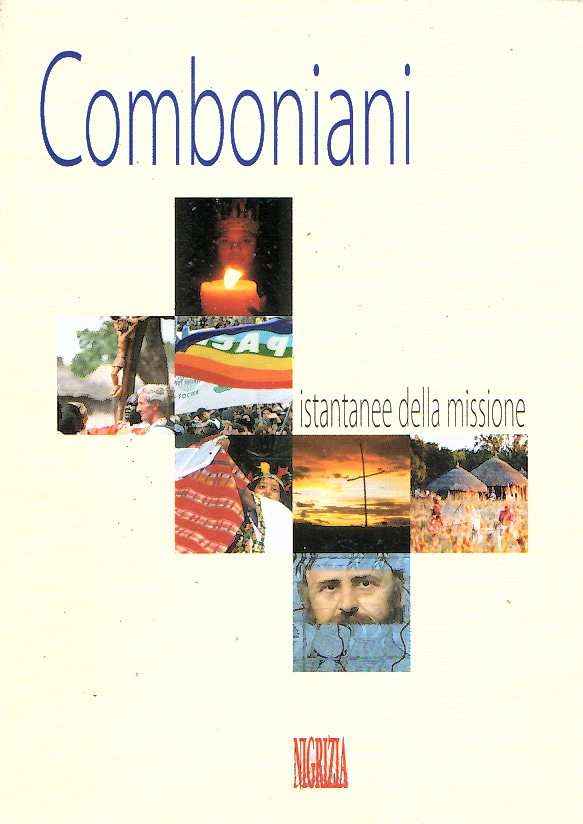 COMBONIANI ISTANTANEE DELLA MISSIONE