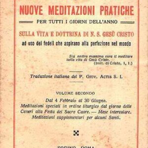 NUOVE MEDITAZIONI PRATICHE PER TUTTI I GIORNI DELL'ANNO VOLUME SECONDO