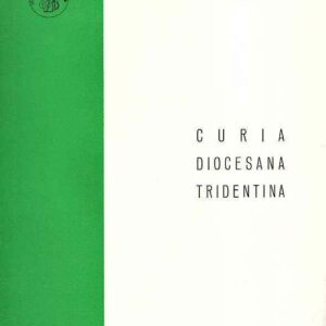 CURIA DIOCESANA TRIDENTINA ORDINAMENTO E COMPITI