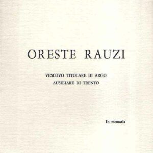 ORESTE RAUZIVESCOVO TITOLARE DI ARGO AUSILIARE DI TRENTO