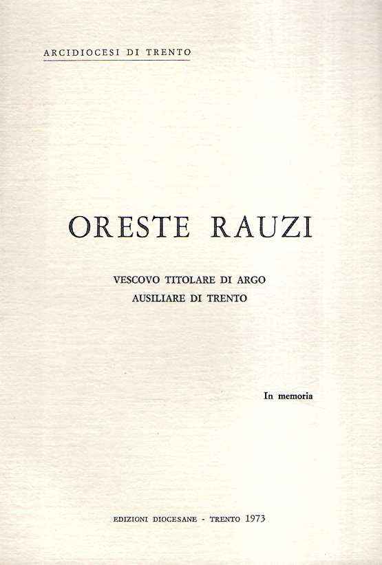 ORESTE RAUZIVESCOVO TITOLARE DI ARGO AUSILIARE DI TRENTO