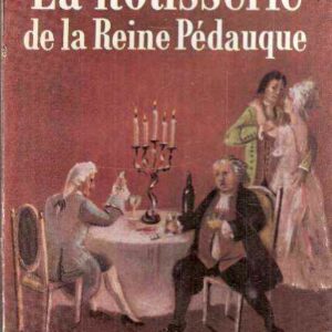 LA ROTISSERIE DE LA REINE PEDAUQUE