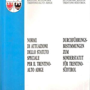 NORME DI ATTUAZIONE DELLO STATUTO SPECIALE PER IL TRENTINO-ALTO ADIGE
