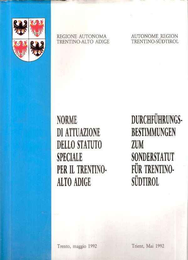 NORME DI ATTUAZIONE DELLO STATUTO SPECIALE PER IL TRENTINO-ALTO ADIGE