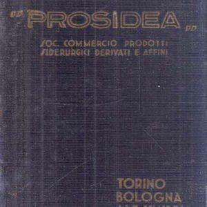 PROSIDEA - SOCIETA' ANONIMA COMMERCIO PRODOTTI SIDERURGICI DERIVATI E AFFINI - LISTINI PREZZI