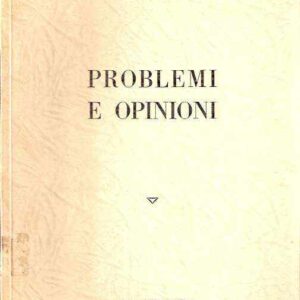 PROBLEMI E OPINIONI