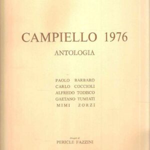 ANTOLOGIA DEL CAMPIELLO 1976 - ILLUSTRAZIONI DI FAZZINI PERICLE GIUSEPPE