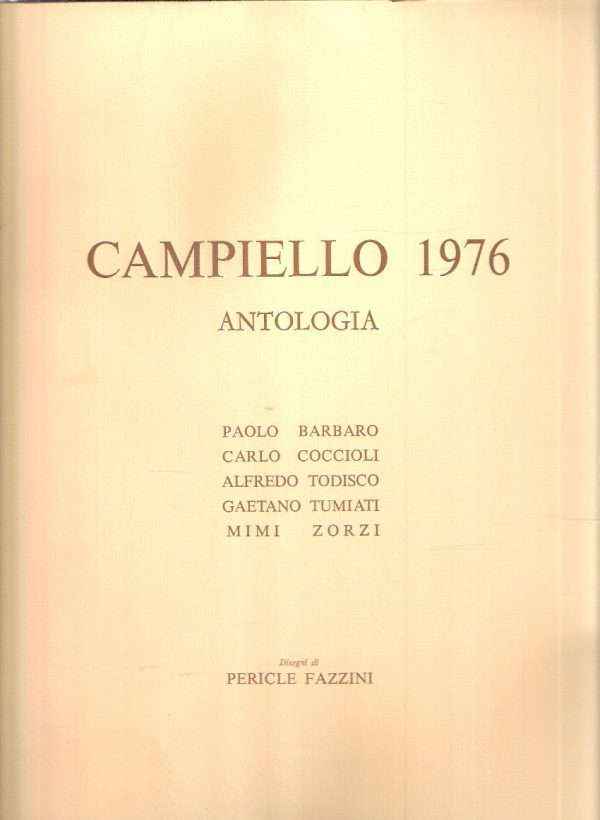 ANTOLOGIA DEL CAMPIELLO 1976 - ILLUSTRAZIONI DI FAZZINI PERICLE GIUSEPPE