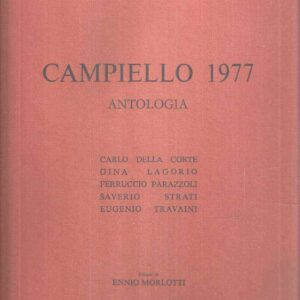 ANTOLOGIA DEL CAMPIELLO 1977 - ILLUSTRAZIONI DI MORLOTTI ENNIOUNO