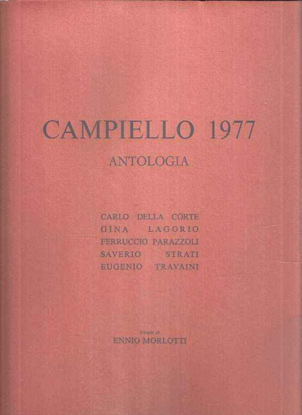 ANTOLOGIA DEL CAMPIELLO 1977 - ILLUSTRAZIONI DI MORLOTTI ENNIOUNO