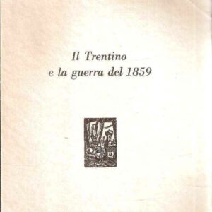 IL TRENTINO E LA GUERRA DEL 1859