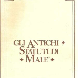 GLI ANTICHI STATUTI DI MALE'