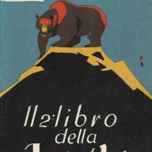 IL 2  LIBRO DELLA JUNGLA - ILL.DEL TESTO E DELLA COPERTINA DI PIERO BERNARDINI - TAVOLE F.T. DI MEM