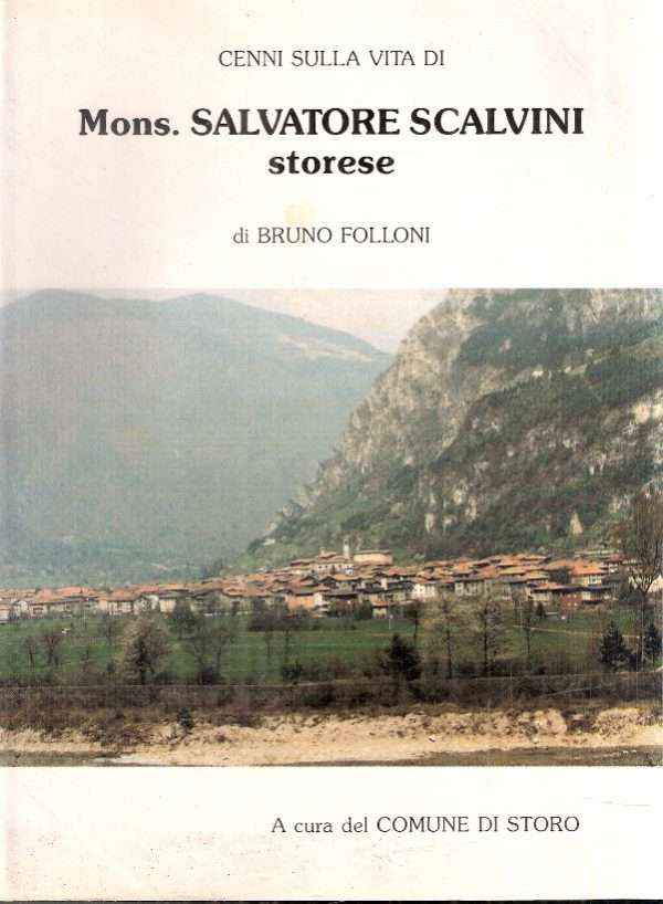 CENNI SULLA VITA DI MONS. SALVATORE SCALVINI - STORESE