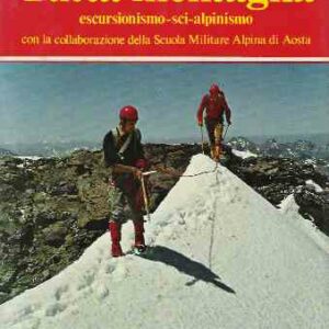 TUTTA MONTAGNA - ESCURSIONISMO-SCI-ALPINISMO