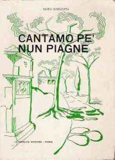 CANTIAMO PE' NUN PIAGNE