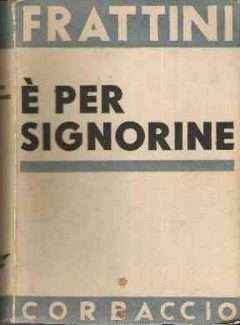 E' PER SIGNORINE