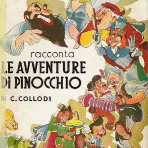 WALT DISNEY RACCONTA LE AVVENTURE DI PINOCCHIO DI C.COLLODI