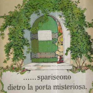 ...SPARISCONO DIETRO LA PORTA MISTERIOSA - IL BEL SOGNO DI BICE E LEO - SPLENDIDAMENTE ILLUSTRATO E