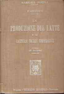 LA PRODUZIONE DEL LATTE E LE LATTERIE SOCIALI COOPERATIVE