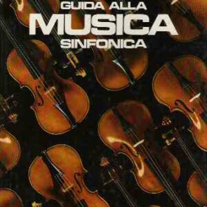 GUIDA ALLA MUSICA SINFONICA