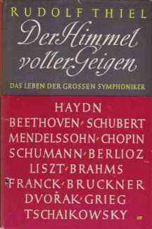 DER HIMMEL VOLLER GEIGEN - DAS LEBEN DER GROSSEN SYMPHONIKER