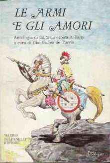 LE ARMI E GLI AMORI