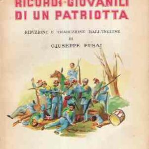 RICORDI GIOVANILI DI UN PATRIOTTA