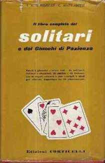 IL LIBRO COMPLETO DEI SOLITARI E DEI GIUOCHI DI PAZIENZA