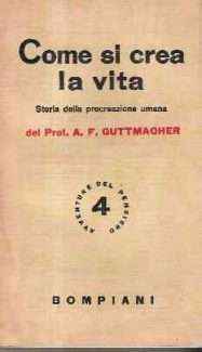 COSI' SI CREA LA VITA - STORIA DELLA PROCREAZIONE UMANA