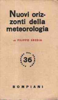 NUOVI ORIZZONTI DELLA METEOROLOGIA