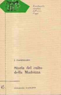 STORIA DEL CULTO DELLA MADONNA