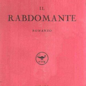 IL RABDOMANTE OVVERO QUANDO SI NASCE COLLA DISDETTA
