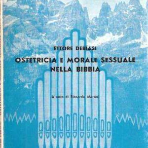 OSTETRICIA E MORALE SESSUALE NELLA BIBBIA
