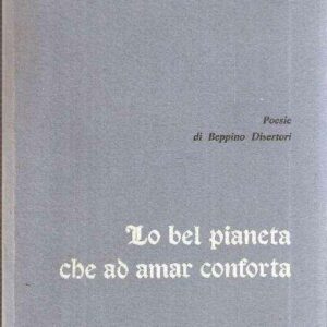 LO BEL PIANETA CHE AD AMAR CONFORTA