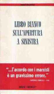 LIBRO BIANCO SULL'APERTURA A SINISTRA