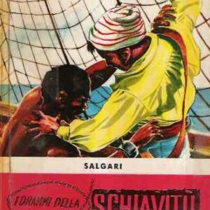 I DRAMMI DELLA SCHIAVITU' - ILL. DI SCAPINELLI