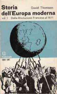 STORIA DELL'EUROPA MODERNA VOL. 1 - DALLA RIVOLUZIONE FRANCESE AL 1871