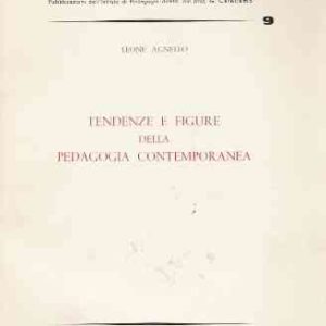 TENDENZE E FIGURE DELLA PEDAGOGIA CONTEMPORANEA