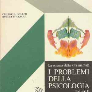 I PROBLEMI DELLA PSICOLOGIA VOL. II