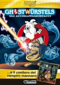 ZANNABLU GOLD: GHOSWURSTELS GLI ACCHIAPPAMORTACCI…E IL CIMITERO DEL VAMPIRO MANNARO