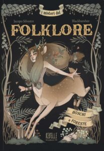 I MISTERI DEL FOLKLORE BOSCHI E FORESTE