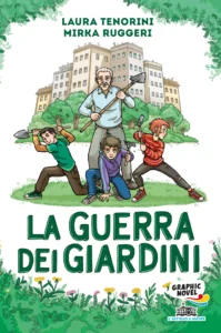 LA GUERRA DEI GIARDINI