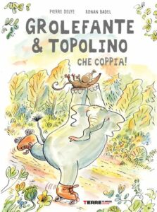 GROLEFANTE & TOPOLINO CHE COPPIA!