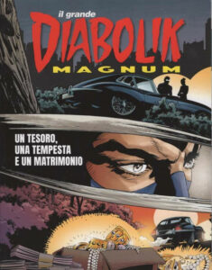 IL GRANDE DIABOLIK MAGNUM: UN TESORO, UNA TEMPESTA E UN MATRIMONIO