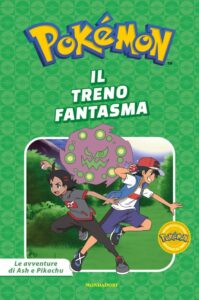 POKEMON LE AVVENTURE DI ASH E PIKACHU: IL TRENO FANTASMA