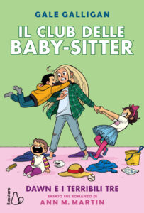 IL CLUB DELLE BABY-SITTER DAWN E I TERRIBILI TRE