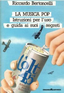 LA MUSICA POP ISTRUZIONI PER L’USO E GUIDA AI SUOI SEGRETI